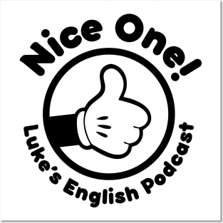Nice one! (Black text) Posters and Art